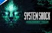 PS4 网络奇兵：重制版 System Shock 中文 pkg 网盘下载