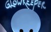 《荧守者（Glowkeeper）》官方中文 Build 19837543 [中文/英文/日语]