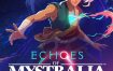 《秘奥回响（Echoes of Mystralia）》官方中文 [中文/英文/日语]